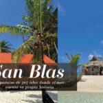 San Blas: un paraíso de 365 islas donde el mar cuenta su propia historia