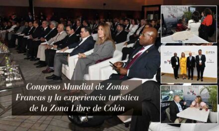 Congreso Mundial de Zonas Francas y la experiencia turística de la Zona Libre de Colón