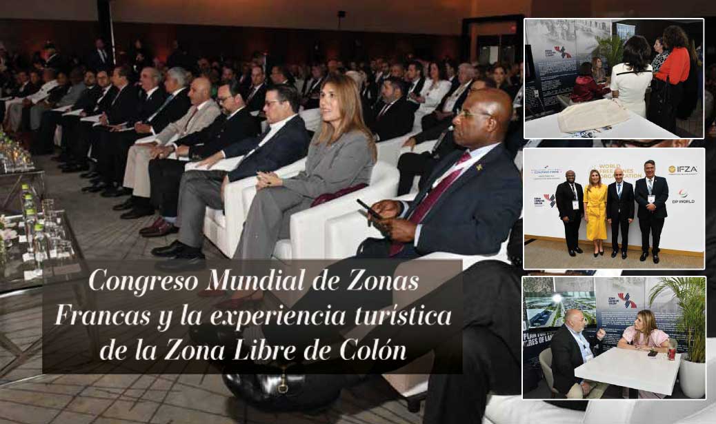 Congreso Mundial de Zonas Francas y la experiencia turística de la Zona Libre de Colón